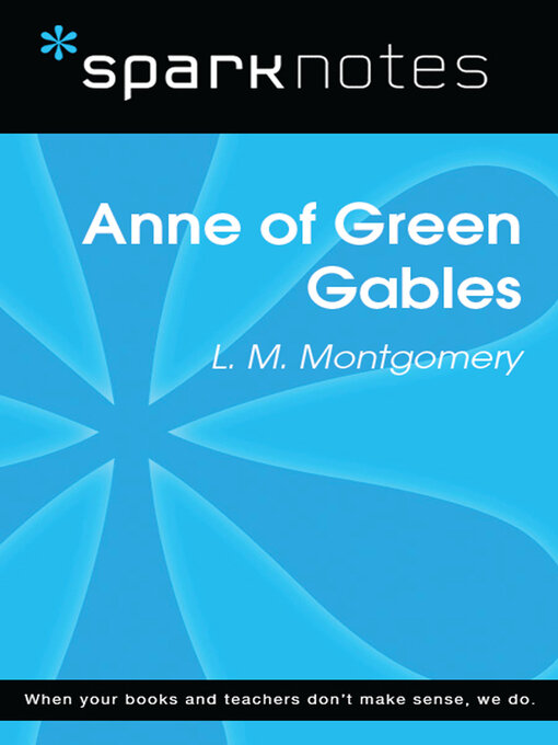Title details for Anne of Green Gables (SparkNotes Literature Guide) by SparkNotes - Available